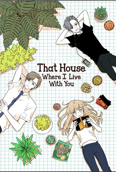 That House Where I Live With You